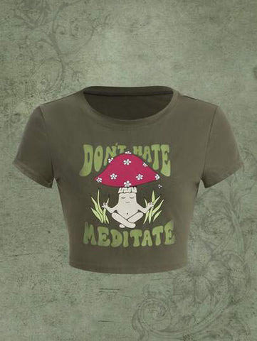 Don't Hate Meditate Crop Top